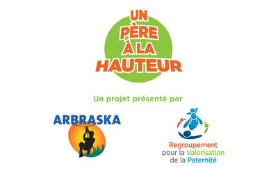 Le projet Un Pre  la Hauteur est le fruit d'une collaboration entre le Regroupement pour la Valorisation de la Paternit et Arbraska. (Groupe CNW/Regroupement pour la Valorisation de la Paternit)