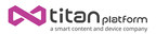 VIDCON MEDIA ALERT: TiTAN Platform to Preview TiTAN Play, a new Smart Content Platform for Creators and Fans, and TiTAN Core, a new All-in-One, In-Home Smart Entertainment Device