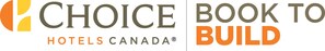 Choice Hotels Canada Launches Book to Build