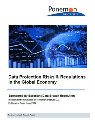 Data Protection Risks & Regulations in the Global Economy report from Experian Data Breach Resolution and the Ponemon Institute