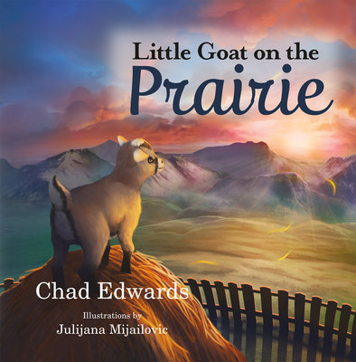 Author & Publisher Chad Edwards Celebrates Release of Illustrated Children's Book Little Goat on the Prairie Image