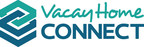 VacayStay Connect Announces Corporate Name Change to VacayHome Connect