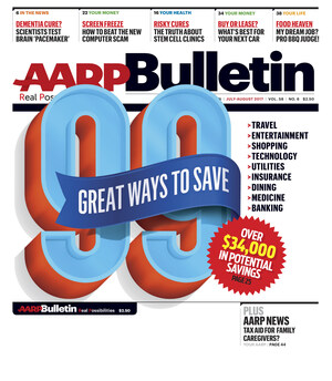 July-August AARP Bulletin Exclusive: 99 Great Ways to Save Up to $34,000!