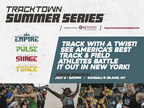 2017 TrackTown Summer Series Brings Innovative Track And Field Circuit To New York City For Championship
