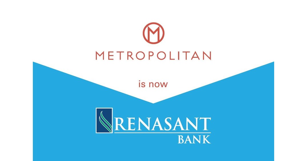 Renasant Corporation Completes Merger with Metropolitan BancGroup, Inc.