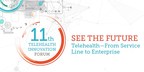 From Service Line To Enterprise, Leaders To Convene At 11th Annual Telehealth Innovation Forum