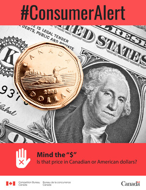 Consumer Alert - Mind the "$": Is that price in Canadian or American dollars?