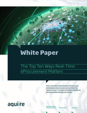 Aquiire White Paper Reveals Top Ten Ways Real-Time Data in eProcurement Software Is Essential for Driving Savings and Value