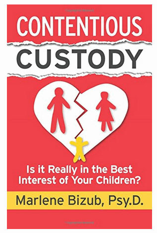 Contentious Custody: Is It Really in the Best Interest of Your Children? (Indie Books International, 2017)