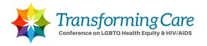 Transforming Care: LGBTQ &amp; HIV/AIDS Health Equity Conference