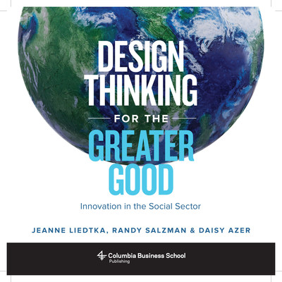 UVA Darden Professor Creates Guide to Design Thinking for the Greater Good With New…