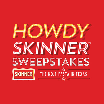 Visit HowdySkinner.com to learn more and enter the sweepstakes for a chance to win a Texas-sized getaway for you and a friend.