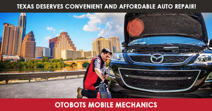 Otobots expands On-Demand Mobile Car Repair Service In Texas