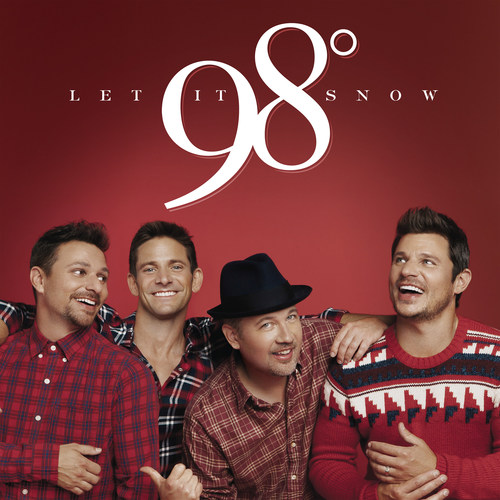98° TO RELEASE NEW CHRISTMAS ALBUM LET IT SNOW ON OCTOBER 13 AND EMBARK ON THEIR FIRST EVER 31-DATE CHRISTMAS TOUR NOVEMBER 10 TICKETS GO ON SALE FRIDAY, AUGUST 18