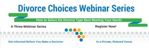 Divorce Choices Online Webinar Series - Consumers: Take Control of Your Florida Divorce
