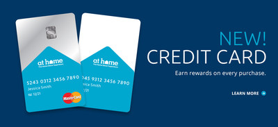 At Home Group Inc. unveiled new branded credit cards as well as a new Insider Perks loyalty program to offer its customers exclusive shopping benefits and rewards.