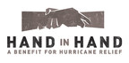 HAND IN HAND: A Benefit for Hurricane Relief Adds New Celebrity Supporters &amp; Partners For Telethon