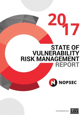 NopSec's 2017 State of Vulnerability Risk Management Report