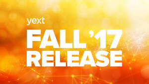 Yext Fall '17 Release Makes Business Websites Intelligent