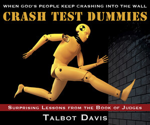 Author &amp; Pastor Talbot Davis Releases a Book to Inspire Studies and Sermons on the Book of Judges