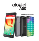 Profitez d'une expérience de téléphonie mobile lumineuse, sonore ou de longue durée grâce au nouvel appareil Alcaltel A50™ offert avec trois étuis SNAPBAK bientôt en vente chez Vidéotron