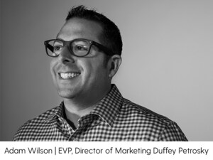 Adam Wilson Appointed Executive Vice President, Leading Duffey Petrosky's New Business Efforts