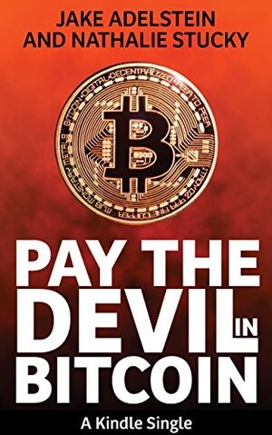 Pay the Devil in Bitcoin: The Creation of a Cryptocurrency and How Half a Billion Dollars of It Vanished From Japan