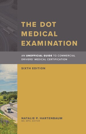 OEM Press Publishes Hartenbaum: The DOT Medical Examination, Sixth Edition