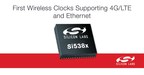 Silicon Labs Launches Industry's First Wireless Clocks Supporting 4G/LTE and Ethernet