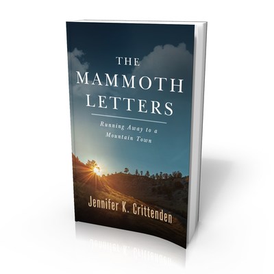 A New Book About Mammoth Lakes, California and the Eastern Sierra: 'The Mammoth Letters' by Jennifer K. Crittenden Image