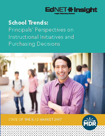 MDR's EdNET Insight Report. School Trends: Principals' Perspectives on Instructional Initiatives and Purchasing Decisions EdNET Insight Report