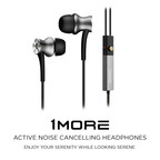 1MORE Announces The Release Of Their Active Noise Cancelling In-Ear Headphones