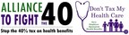 The Alliance To Fight The 40 | Don't Tax My Health Care Statement On Tax Reform