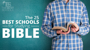 TheBestSchools.org Releases Its Ranking of Best Schools for Studying the Bible