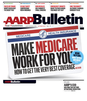 October AARP Bulletin Reveals How to Get the Best Medicare Coverage At the Least Cost in 2018 and Beyond