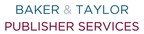 Baker &amp; Taylor Launches Publisher Services Business