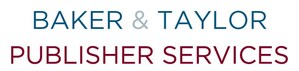 Baker &amp; Taylor Launches Publisher Services Business