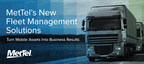 MetTel's New Fleet Management Solutions Turn Mobile Assets into Business Results