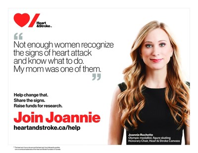 Not enough women recognize the signs of heart attack and know what to do. My mom was one of them. Joannie Rochette (CNW Group/Heart and Stroke Foundation)