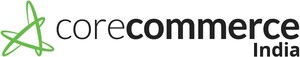 બિઝનેસની વૃદ્ધિને વેગ આપવા માટે CoreCommerce India સેવાઓને વિસ્તૃત કરે છે