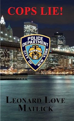 New Book 'Cops Lie!' is a Gritty Crime Thriller - Set in New York - Based on…