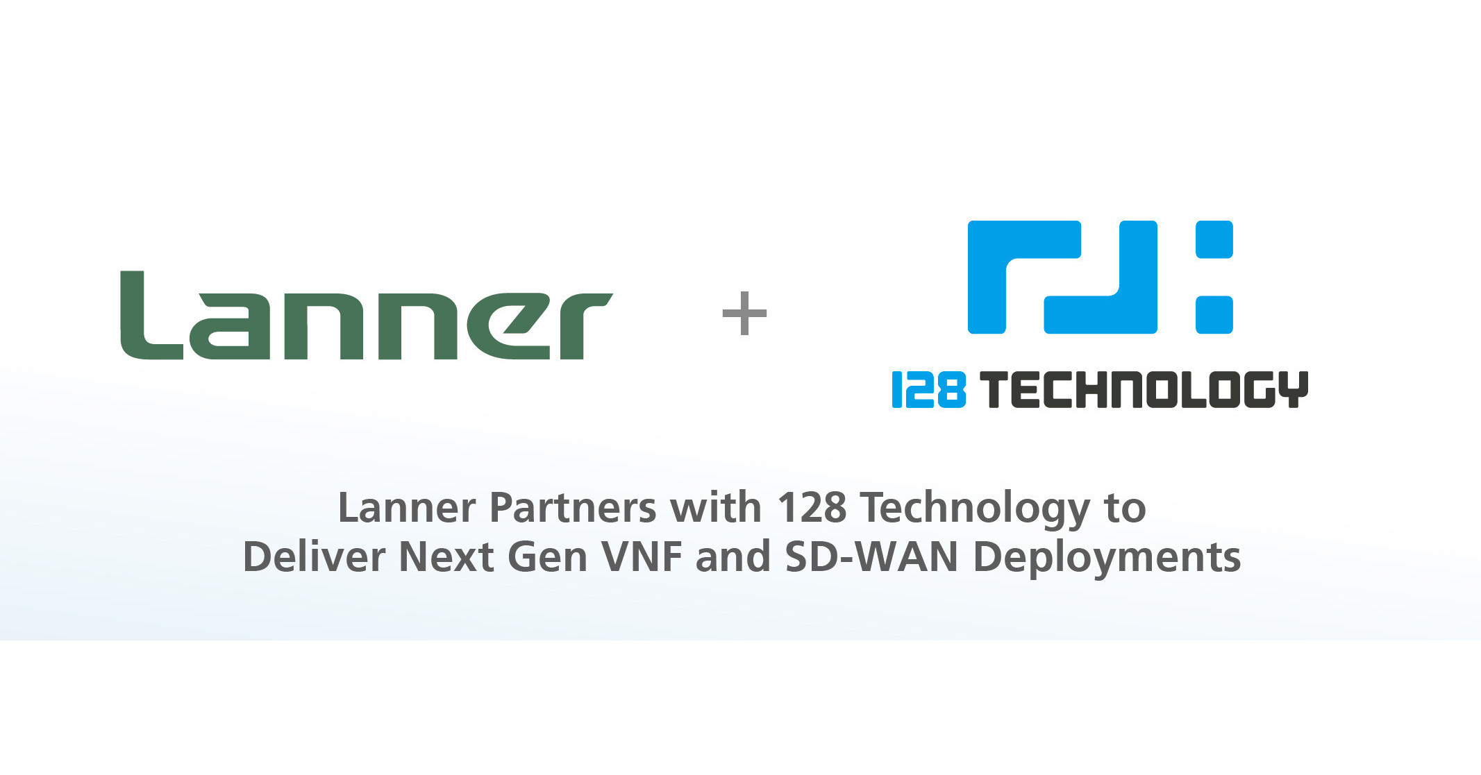 Lanner Partners with 128 Technology to Deliver Next Gen VNF and SDWAN