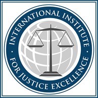 International Institute for Justice Excellence Established, Announces Celebration of "International Justice Excellence Day"