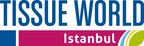 Tissue World Istanbul is returning at the Istanbul Congress Center from 4 -- 6 September 2018