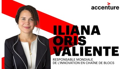 Accenture a nommé madame Iliana Oris Valiente au titre de responsable mondiale de l’innovation en chaîne de blocs pour le groupe de technologie émergente de l’entreprise. (Groupe CNW/Accenture)