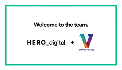 Hero Digital’s acquisition of Seattle-based Beyond Vigilant grows Pacific Northwest footprint for top independent Customer Experience consulting services