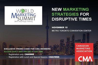 World Marketing Summit, Nov 15: New marketing strategies for disruptive times (CNW Group/Canadian Marketing Association)
