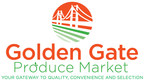 Golden Gate Produce Market Completes $8 Million Transformation, Sets Stage For Next Decade of Serving Customers