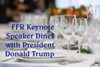 President Trump Invites Upcoming FFR Keynote Speaker to the White House