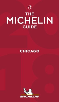 Michelin Guide Chicago 2018 announced today